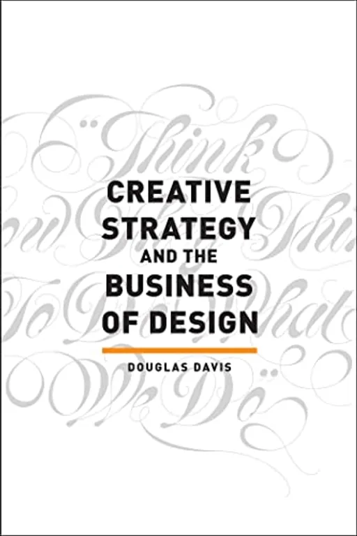 Creative Strategy and the Business of Design