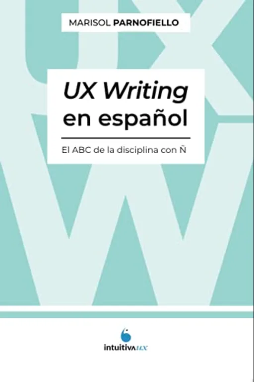 UX Writing en español: El ABC de la disciplina con Ñ